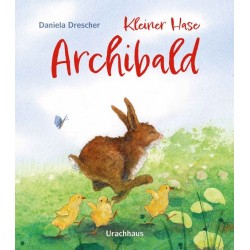 Daniela Drescher- Pappbilderbuch "Kleiner Hase Archibald"
